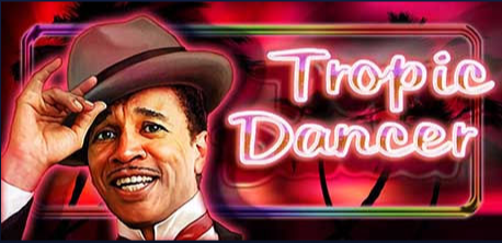 TROPIC DANCER